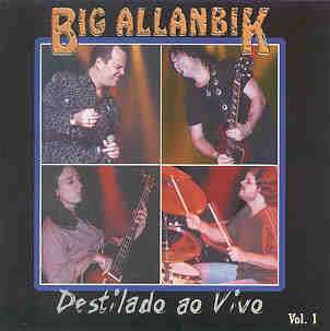 Big Allanbik/Destilado Ao Vivo
